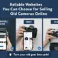 Reliable Websites You Can Choose for Selling Old Cameras Online